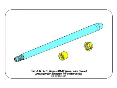 U.S 76 mm M1A2 barrel  with thread protector for Sherman M4 series tanks with M62 mount